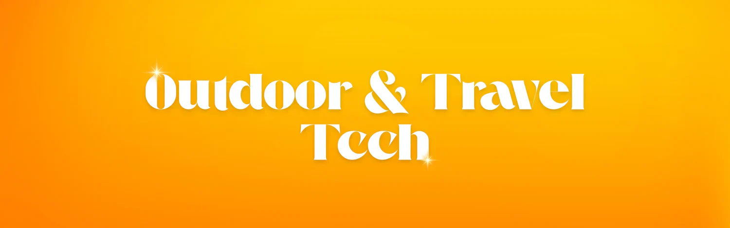 Outdoor and Travel Tech